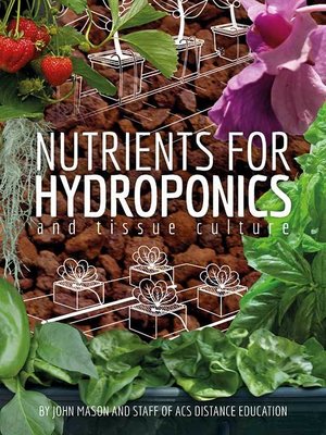 cover image of Nutrients for Hydroponics and Tissue Culture